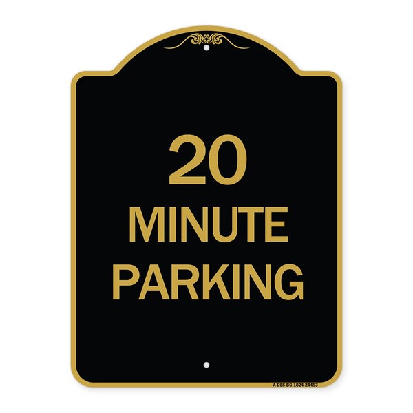 Signmission Designer Series Sign-20 Minute Parking, Black & Gold Aluminum Sign, 18" x 24", BG-1824-24493 A-DES-BG-1824-24493 - main